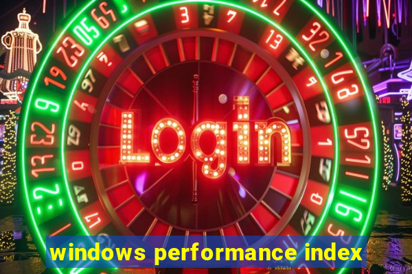 windows performance index