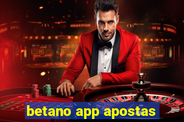 betano app apostas