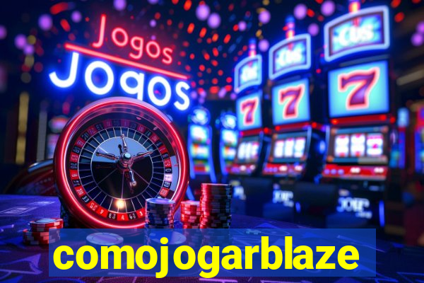 comojogarblaze