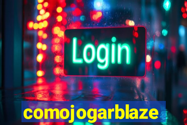 comojogarblaze