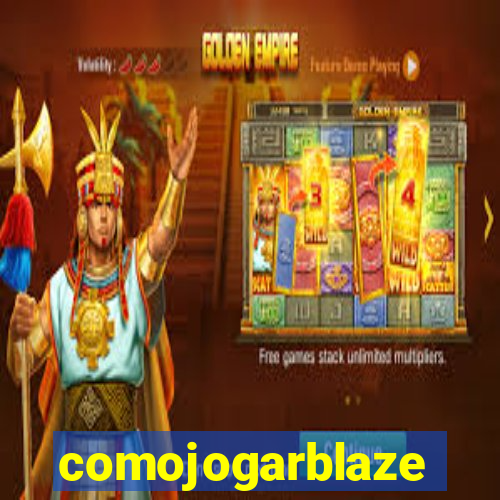 comojogarblaze