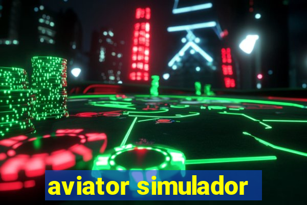 aviator simulador