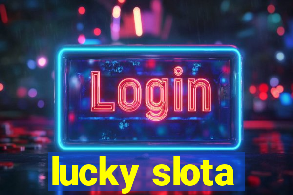 lucky slota