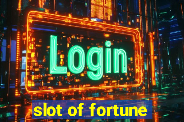 slot of fortune