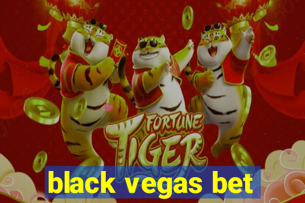 black vegas bet