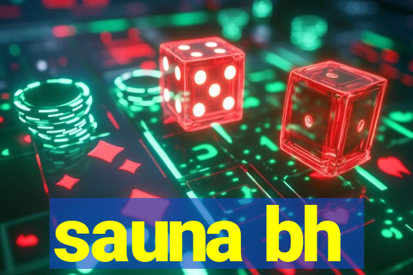 sauna bh