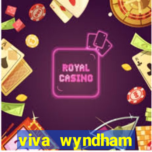 viva wyndham fortuna beach resort