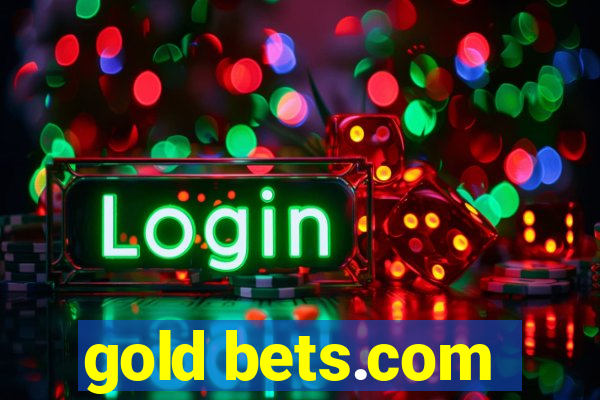 gold bets.com