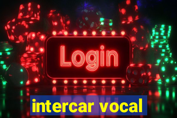 intercar vocal