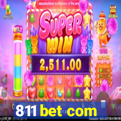 811 bet com