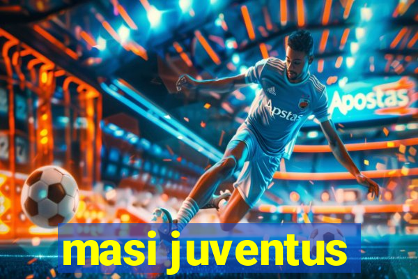 masi juventus