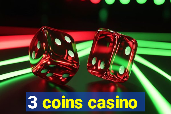 3 coins casino