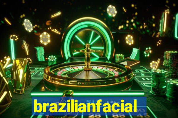 brazilianfacial