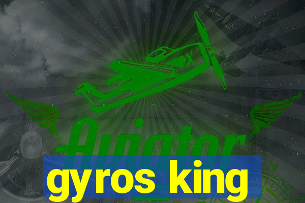 gyros king