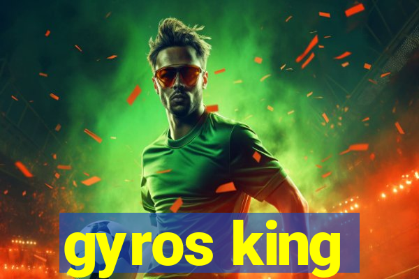 gyros king