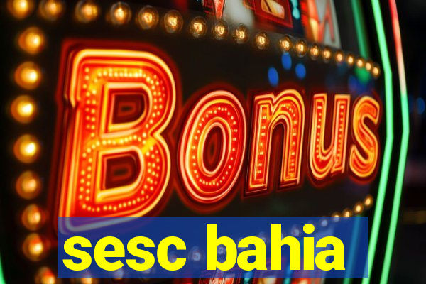 sesc bahia