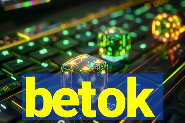 betok