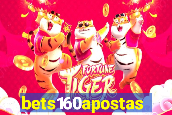 bets160apostas