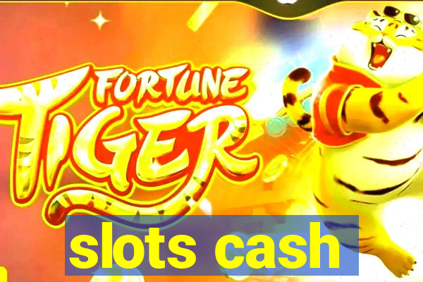 slots cash