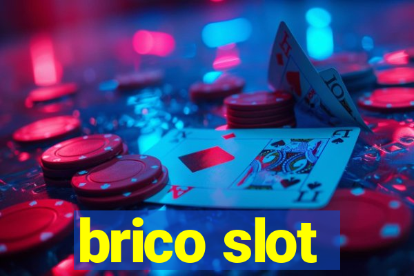 brico slot