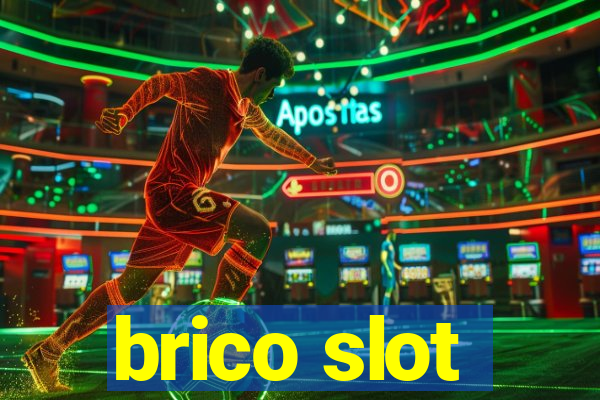 brico slot