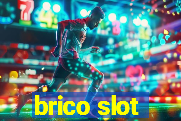 brico slot