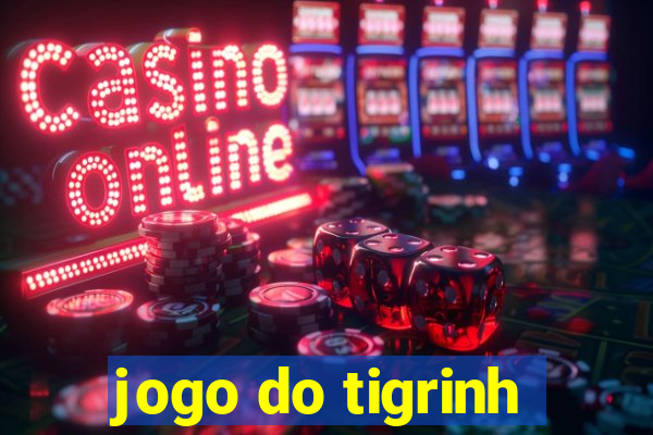 jogo do tigrinh