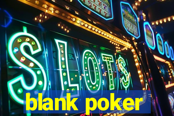 blank poker