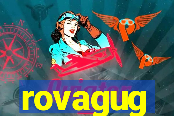 rovagug