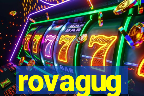 rovagug