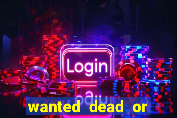 wanted dead or alive slot