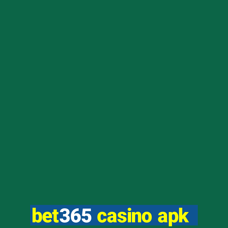 bet365 casino apk