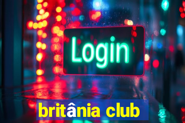 britânia club