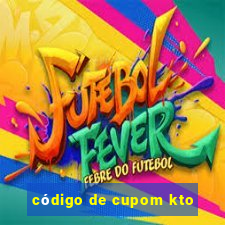 código de cupom kto