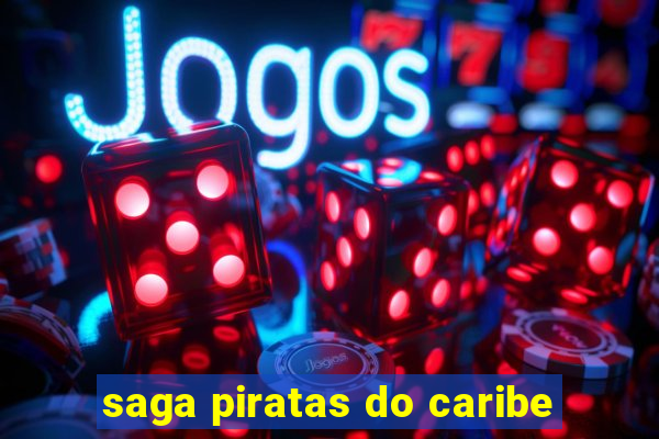 saga piratas do caribe