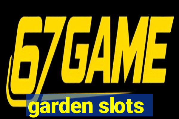 garden slots