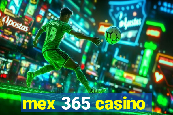 mex 365 casino