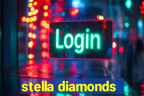 stella diamonds