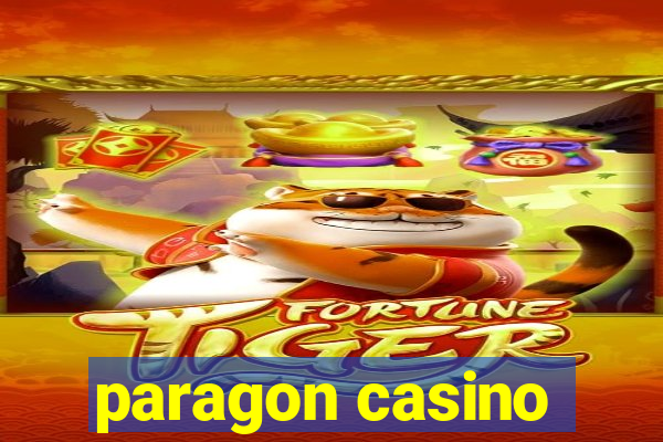 paragon casino