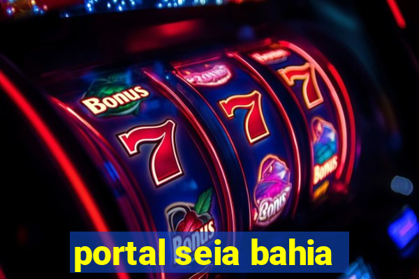 portal seia bahia