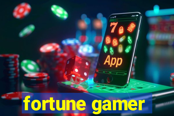 fortune gamer