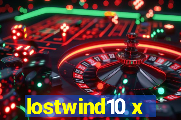 lostwind10 x