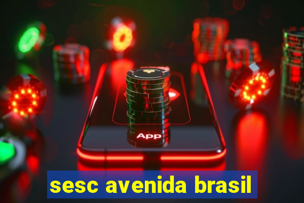 sesc avenida brasil