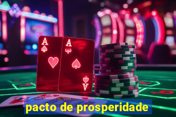 pacto de prosperidade