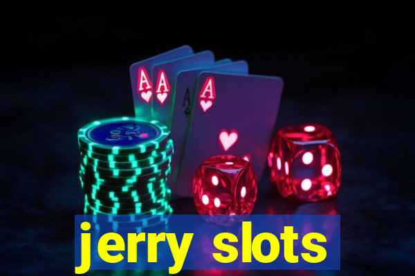 jerry slots