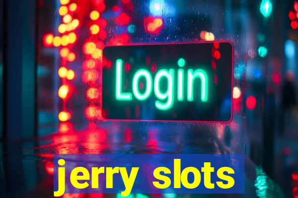 jerry slots