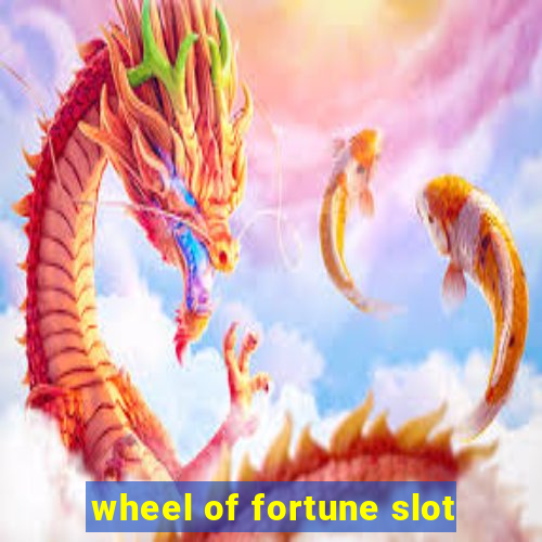 wheel of fortune slot