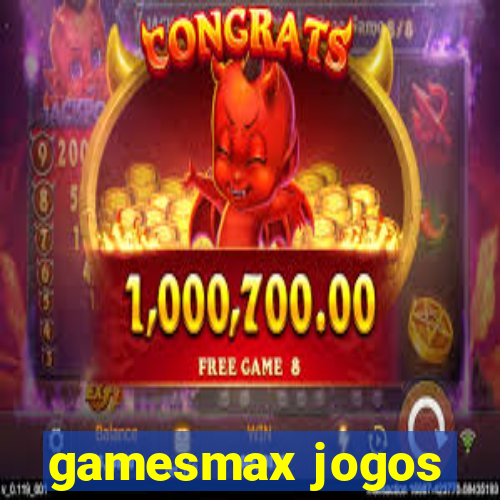 gamesmax jogos