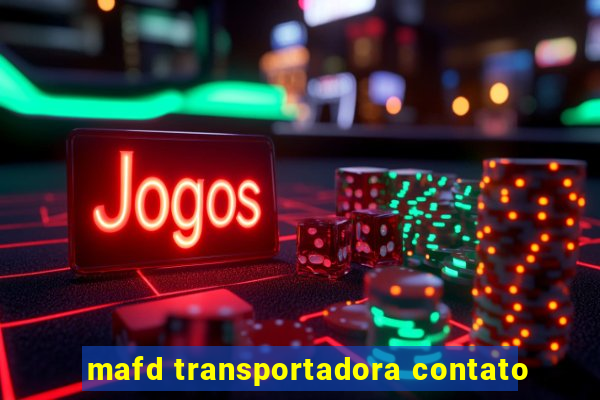 mafd transportadora contato