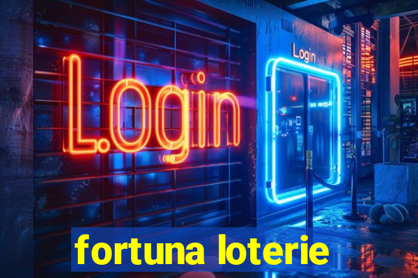 fortuna loterie